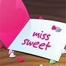   miss sweet